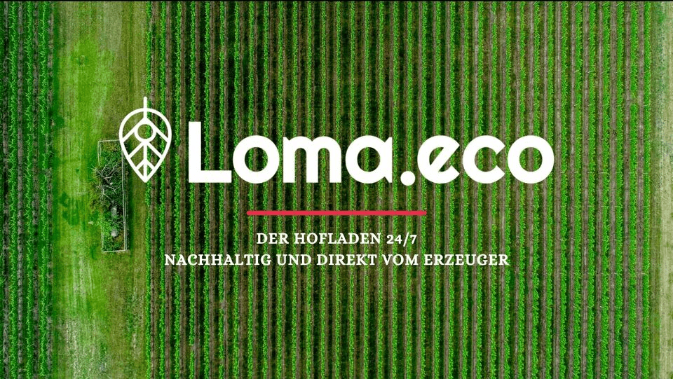 Loma.eco, Hofladen 24/7, nachhaltig und direkt vom Erzeuger